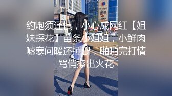 【新速片遞】 漂亮美女吃鸡乳交啪啪 小穴抠的白浆直流 被小哥哥在汗蒸房无套啪啪 内射 [994MB/MP4/33:28]