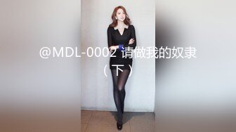 00后清纯反差少女『LT软软兔』 汉服裙 双马尾 白丝 LO鞋 攻速套装 羞耻宅舞！诱人小白兔晃动惹人眼，清纯淫靡并存