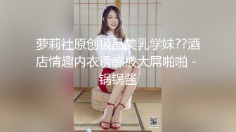 ✿如花似玉JK少女✿00后嫩到出水的学妹纯欲JK裙，清纯系反差小母狗背着男友出轨吃鸡巴！少女清纯胴体让人流口水