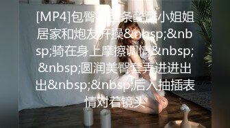 [MP4/ 920M] 内裤套头一大特色，返场极品美女，肤白貌美大长腿，战况激烈撸管佳作