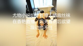 海角侄子爆肏嫂子12.0 家里没人厨房戏弄嫂子 欲迎还拒高潮N次肏失神 灶台迎击内射真过瘾