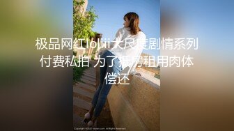 【新速片遞】极品尤物金发美女！麻花辫外表甜美！白丝美腿看肥穴，美臀假屌骑坐套弄，穿上高跟鞋更是诱惑[2.98G/MP4/06:54:27]