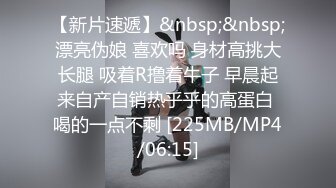 私房大神番薯哥东南亚寻欢无套内射皮肤白皙02年173长腿细腰巨乳妹子三机位拍摄