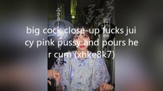 big cock close-up fucks juicy pink pussy and pours her cum (xhke8k7)