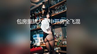 极品波霸女酒醉的波妮性欲大开直接拿酒瓶子塞下体